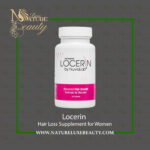 Locerin Hair Loss Supplement for Women by Nature Luxe Beauty